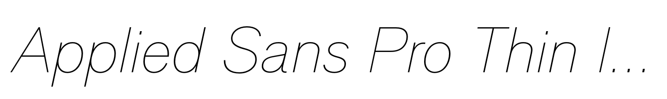 Applied Sans Pro Thin Italic